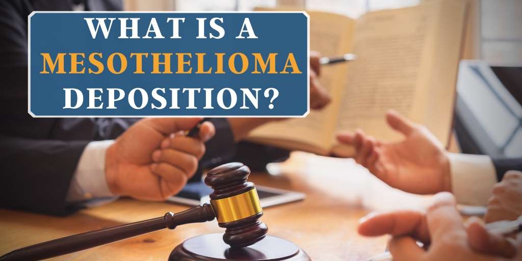 How to Prepare for a Mesothelioma Deposition